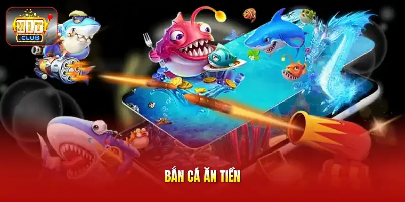 Bắn cá ăn tiền
