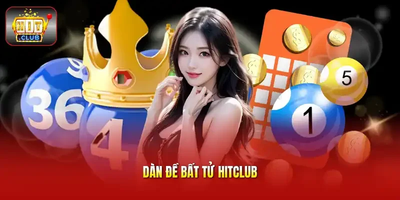 Dàn đề bất tử HITCLUB