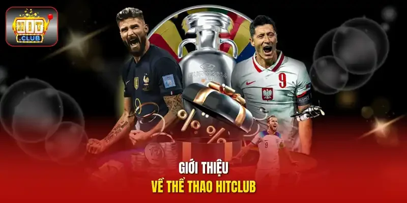 Giới thiệu về thể thao HITCLUB