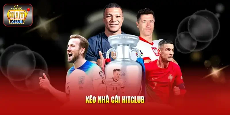 Kèo nhà cái HITCLUB