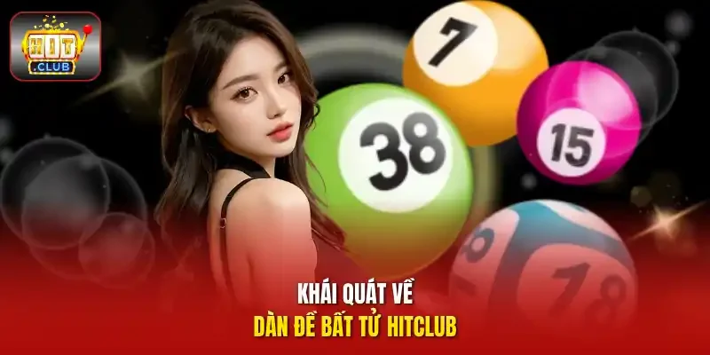 Khái quát về dàn đề bất tử HITCLUB 