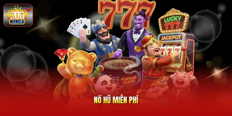 nổ hũ miễn phí