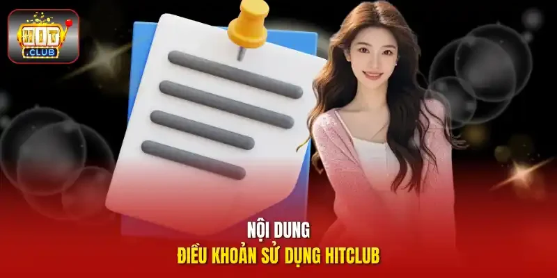 Nội dung điều khoản sử dụng HITCLUB.