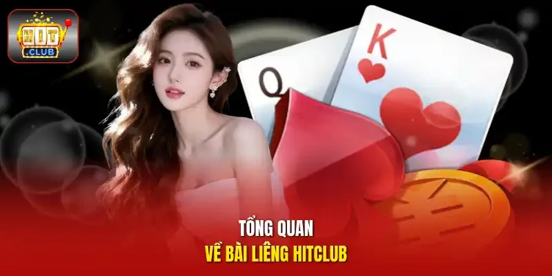 Tổng quan về bài liêng HITCLUB
